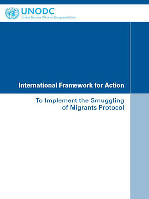 International Framework for Action to Implement the TIP Protocol / SOM Protocol - UNODC, 2011