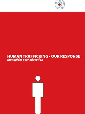 HUMAN TRAFFICKING – OUR RESPONSE, MANUAL FOR PEER EDUCATION - ASTRA, 2006
