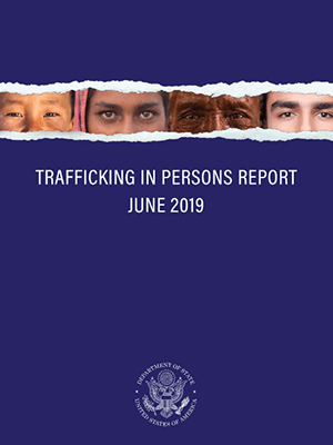 TRAFFICKING IN PERSONS REPORT JUNE 2019 - COUNTRY NARRATIVES