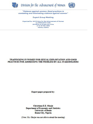 TRAFFICKING IN WOOMEN FOR SEXUAL EXPLOITATION AND GOOD PRACTICES FOR ADDRESSING THE PROBLEM BY ALL STAKEHOLDERS - UN-Division for the Advancement of Women, 2005