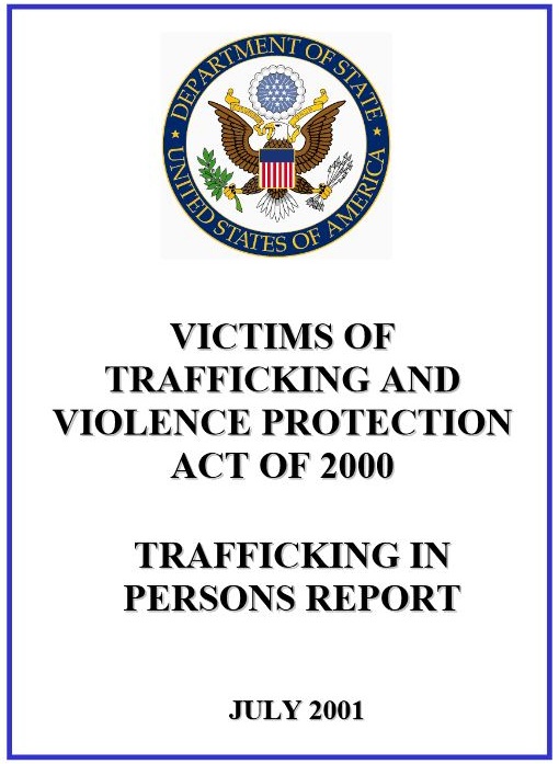 TRAFFICKING IN PERSONS REPORT (2001) - US Depatement of State
