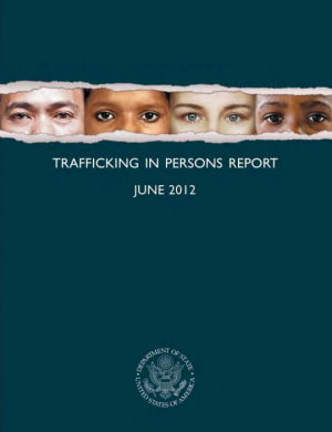 TRAFFICKING IN PERSONS REPORT (2012) - US Depatement of State